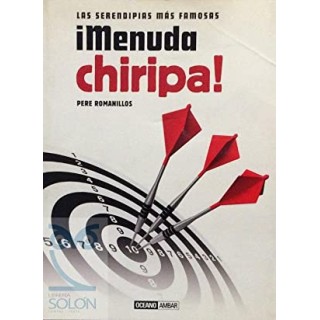 Las serendepias más famosas. Menuda chiripa!